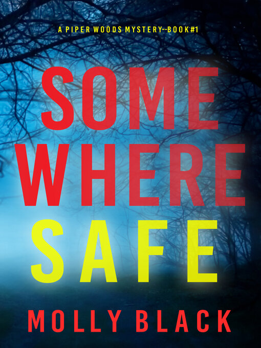 Title details for Somewhere Safe by Molly Black - Available